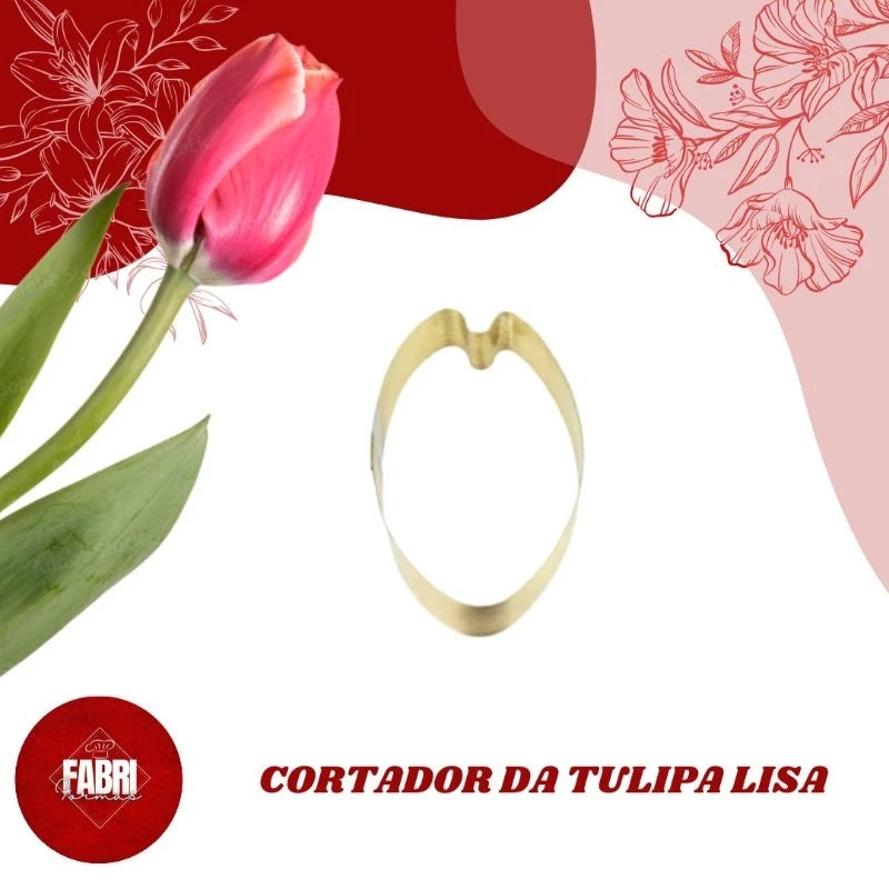 CORTADOR DA FLOR TULIPA LISA