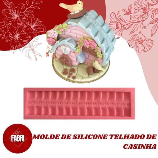MOLDE DE SILICONE TELHADO DA CASINHA