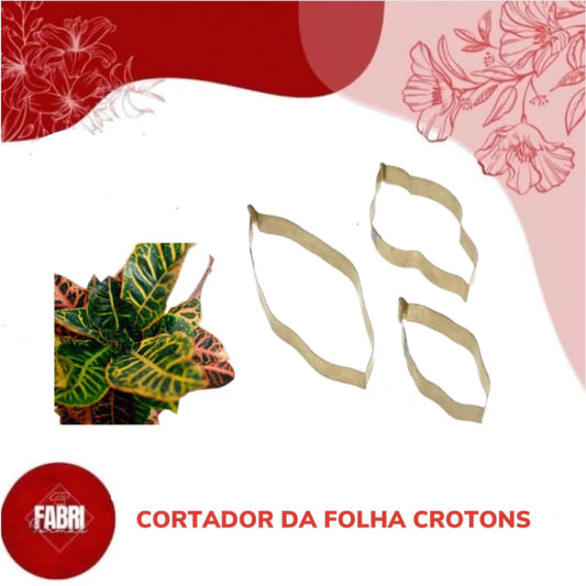 CORTADOR DA FOLHA CROTONS